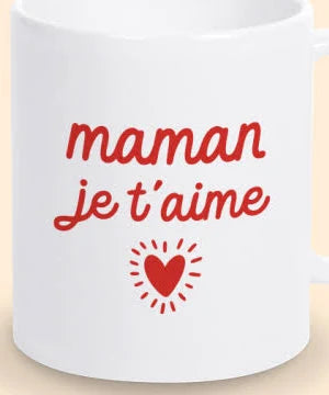 Mug je t'aime maman